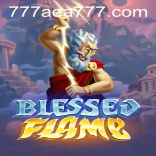 The Enigmatic World of BlessedFlame: Unveiling AEA777