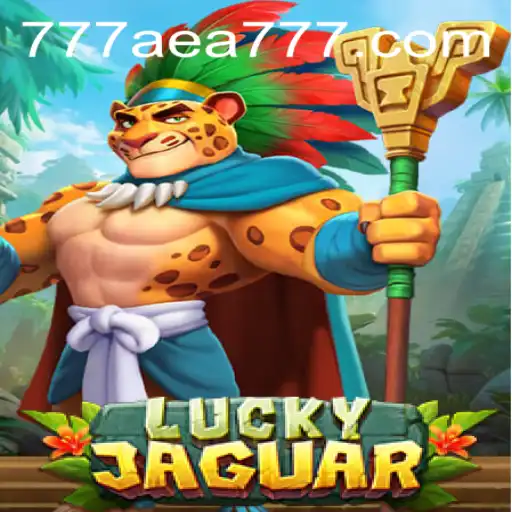 Enter the World of Excitement with LuckyJaguar: AEA777