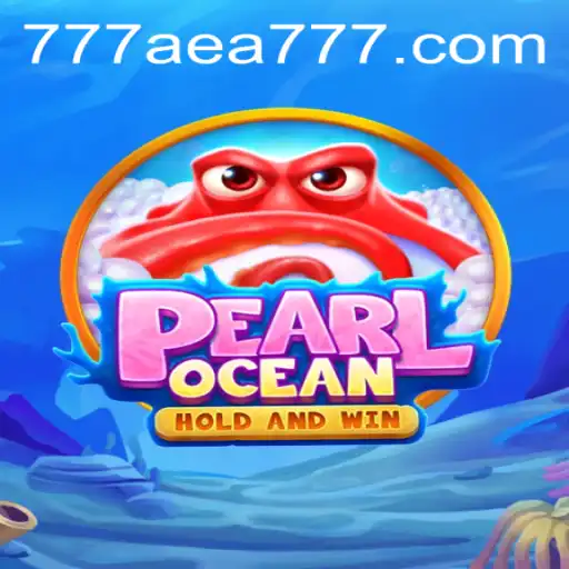 Discover the Mesmerizing World of PearlOcean with AEA777
